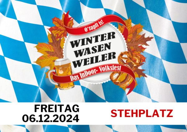 STEHPLATZ - Freitag, 06.12.2024