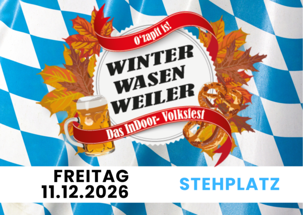 STEHPLATZ - Freitag, 11.12.2026 - Ü16